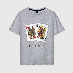 Bitches – Женская футболка хлопок Oversize с принтом купить со скидкой в -16%