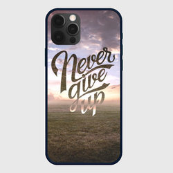 Никогда не сдавайся! – Чехол для iPhone 12 Pro с принтом купить