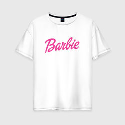 Barbie – Женская футболка хлопок Oversize с принтом купить со скидкой в -16%
