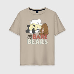 We bare bears – Женская футболка хлопок Oversize с принтом купить со скидкой в -16%