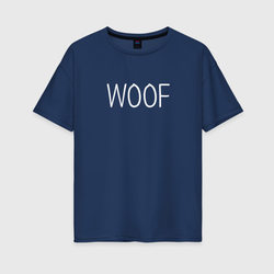 Woof белый – Женская футболка хлопок Oversize с принтом купить со скидкой в -16%