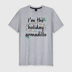 I`m the holiday armadillo – Мужская футболка хлопок Slim с принтом купить
