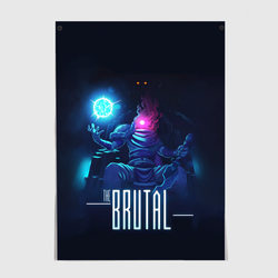 The Brutal – Постер с принтом купить