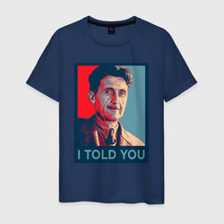 Orwell - I told you – Мужская футболка хлопок с принтом купить со скидкой в -20%