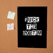 Постер с принтом Fuck the system для любого человека, вид спереди №2. Цвет основы: белый