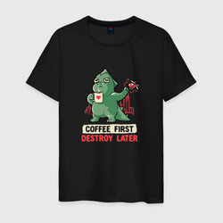 Coffee First Destroy Later – Мужская футболка хлопок с принтом купить со скидкой в -20%