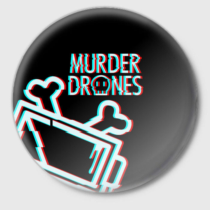 Значок с принтом Murder Drones Дроны убийцы, вид спереди №1