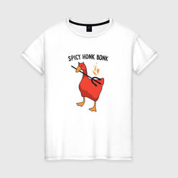 Spicy honk bonk - Untitled Goose Game – Женская футболка хлопок с принтом купить со скидкой в -20%