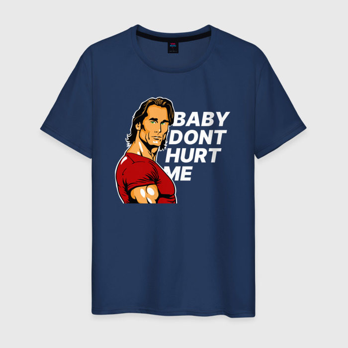 Мужская футболка из хлопка с принтом Baby dont hurt me — Mike O'Hearn, вид спереди №1