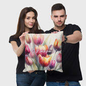 Подушка с принтом С 8 марта — тюльпаны для любого человека, вид спереди №2. Цвет основы: 3d (велсофт)