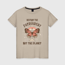 Destroy the Patriachy – Женская футболка хлопок с принтом купить со скидкой в -20%