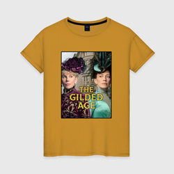 Позолоченный век / The Gilded Age – Женская футболка хлопок с принтом купить со скидкой в -20%